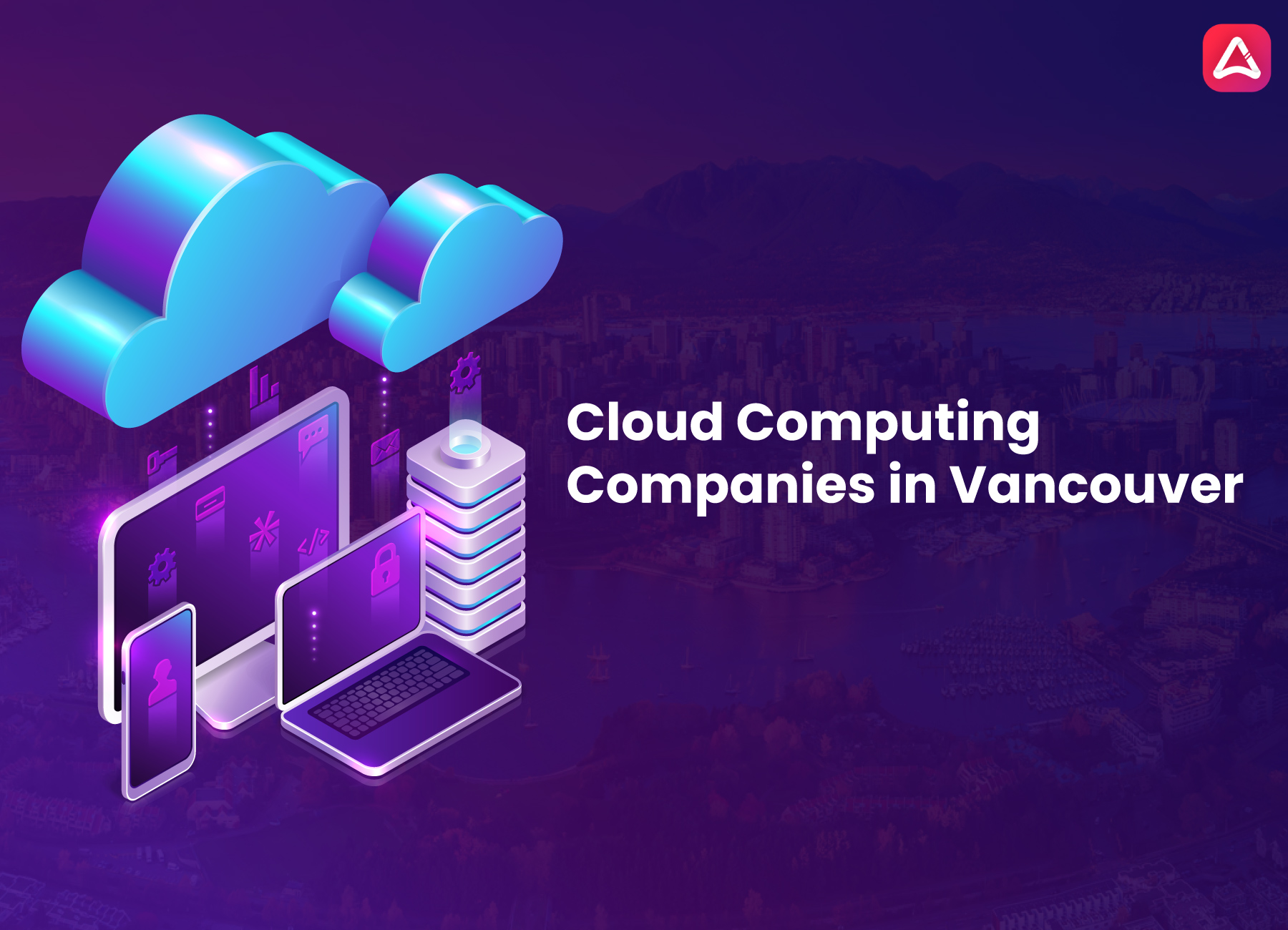Top 10 Cloud Computing Companies in Vancouver - AppStudio