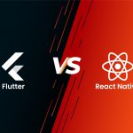 Flutter VS React Native - Who Won The Battle