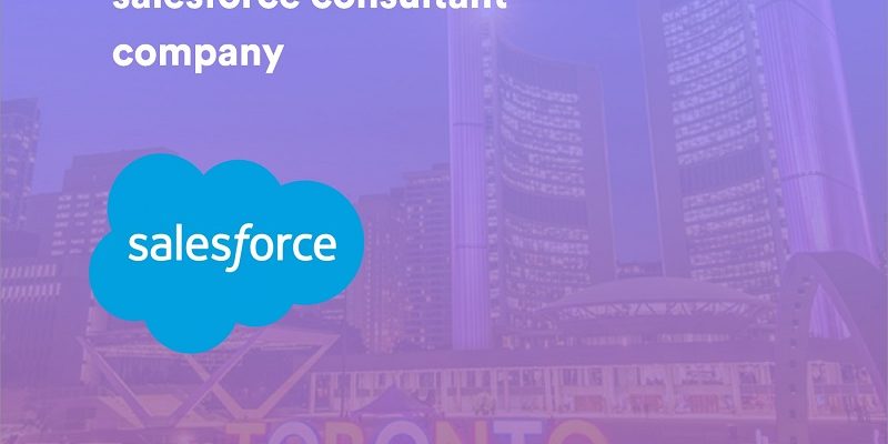 Salesforce Consultant Companies in Toronto