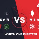 Mean vs Mern Stack Dvelopment