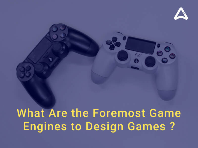 Foremost Game Engines