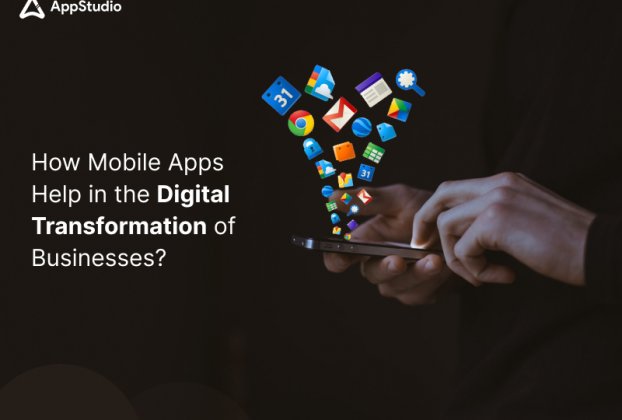 How Mobile Apps Help in the Digital Transformation of Businesses