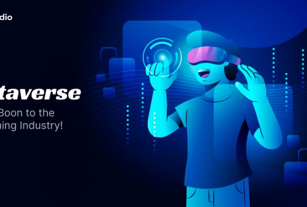 Metaverse - a Boon to the Gaming Industry!