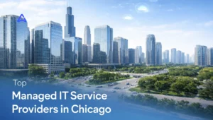 Top Managed IT Services in Chicago